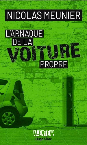 L'ARNAQUE DE LA VOITURE PROPRE • NICOLAS MEUNIER  [Livres]