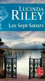 LES SEPT SOEURS T1-2-3 - LUCINDA RILEY  [Livres]