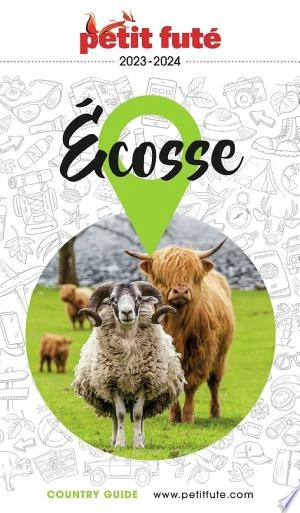 ECOSSE 2023/2024 Petit Futé [Livres]