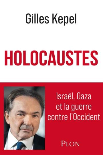 Holocaustes Gilles Kepel  [Livres]