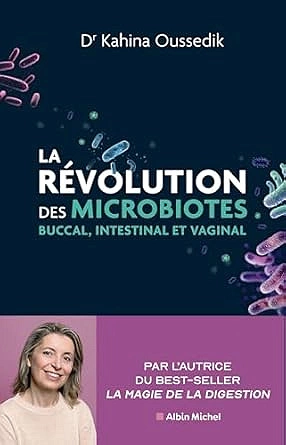 La révolution des microbiotes  Kahina Oussedik  [Livres]