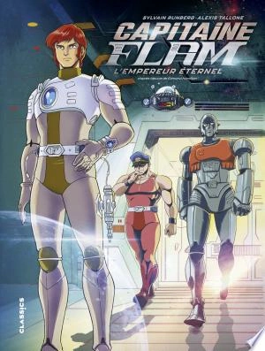 Capitaine Flam - L'Empereur Eternel [BD]