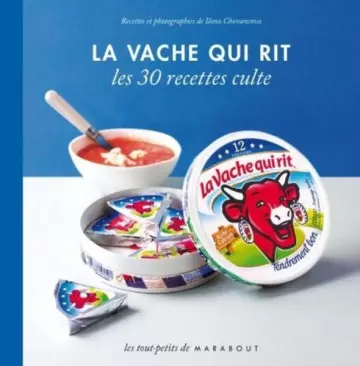 Les 30 Recettes Culte - La vache qui rit  [Livres]