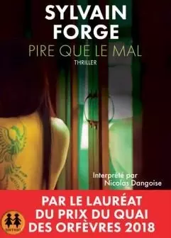 Pire que le mal (2019) – Sylvain Forge [AudioBooks]