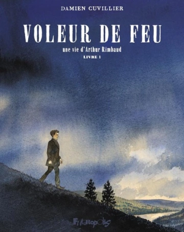 Voleur de feu T1 [BD]