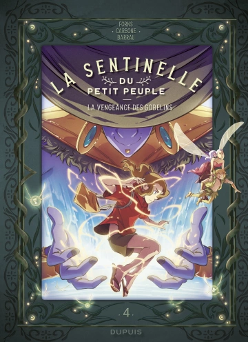 La Sentinelle du Petit Peuple Tome 4 - La Vengeance des Gobelins [BD]