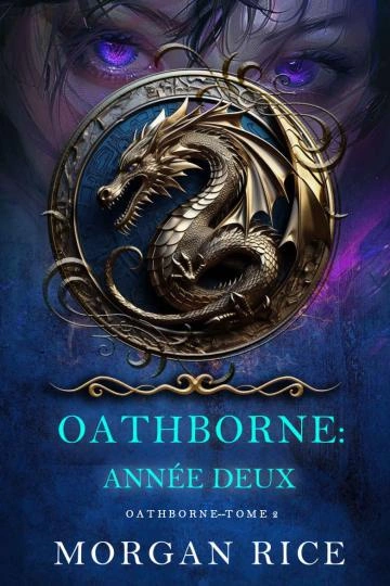 Oathborne T2 Annee Deux Morgan Rice [Livres]