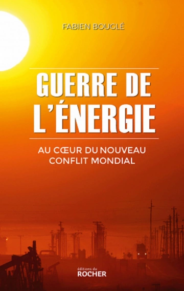 FABIEN BOUGLÉ - GUERRE DE L'ÉNERGIE [Livres]