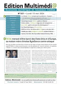 Edition Multimédi@ N.324 - 13 Mai 2024 [Journaux]