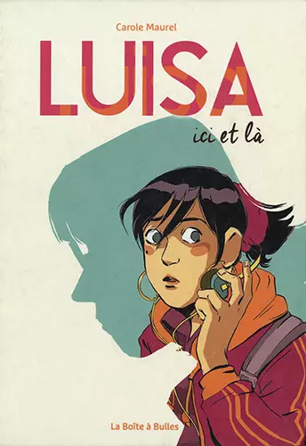 LUISA ICI ET LÀ Carole Maurel  [BD]