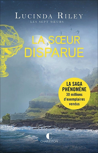 LUCINDA RILEY - LA SOEUR DISPARUE (LES SEPT SOEURS, TOME 7) [Livres]