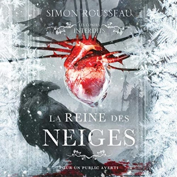 Les contes interdits - La Reine des neiges Simon Rousseau [AudioBooks]