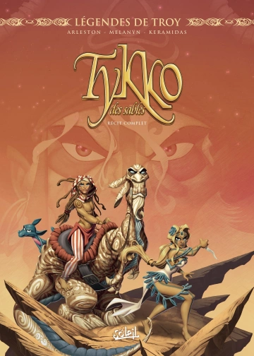 Légendes de Troy : Tykko des Sables Intégrale 1 tome  [BD]