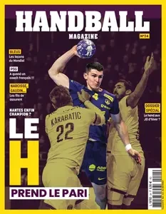 Handball Magazine N.24 - Mars-Avril-Mai 2025  [Magazines]