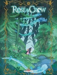 Rose & Crow - Tomes 1 à 3  [BD]