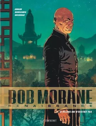 Bob Morane Renaissance - T02 - Le Village qui n'existait pas [BD]