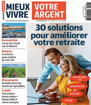 Mieux Vivre Votre Argent N°470 – Septembre 2021  [Magazines]