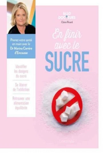 ANNE GHIRINGHELLI - EN FINIR AVEC LE SUCRE [Livres]