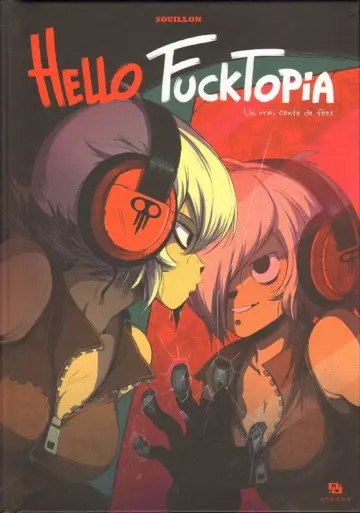 Hello Fucktopia - OneShot + Épilogue  [BD]