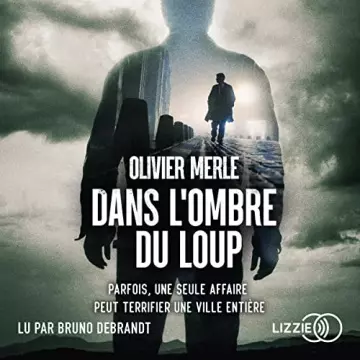 Dans l'ombre du loup Olivier Merle [AudioBooks]