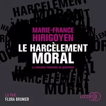 Le harcèlement moral Marie-France Hirigoyen [AudioBooks]