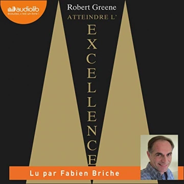 Robert Greene - Atteindre l'excellence  [AudioBooks]