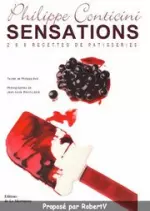 SENSATIONS : 288 RECETTES DE PÂTISSERIES  [Livres]