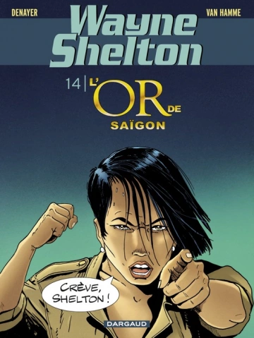 Wayne Shelton - Tome 14 - L'or de Saïgon  [BD]