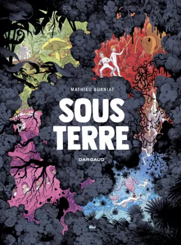 SOUS TERRE (BURNIAT) [BD]