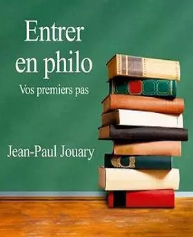 Entrer en philo - Vos premiers pas [AudioBooks]