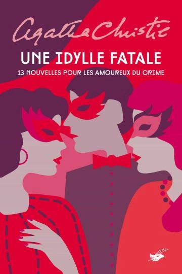 UNE IDYLLE FATALE AGATHA CHRISTIE [Livres]