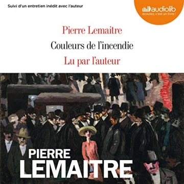 Couleurs de l'incendie Pierre Lemaitre [AudioBooks]