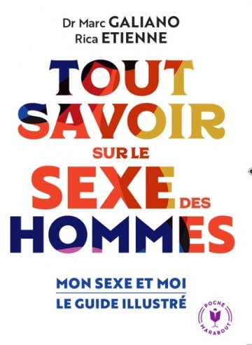 Tout savoir sur le sexe des hommes Dr Marc Galiano  [Livres]