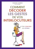 Comment décoder les gestes de vos interlocuteurs  [Livres]