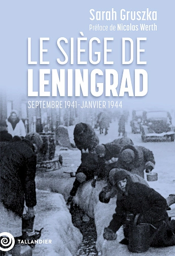 Le siège de Leningrad Sarah Gruszka  [Livres]