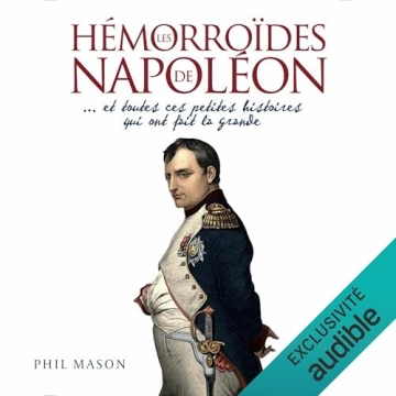 Les Hémorroïdes de Napoléon  Phil Mason [AudioBooks]