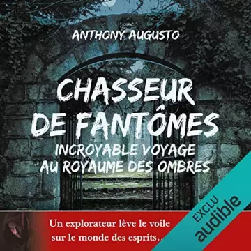 Anthony Augusto - Chasseur de fantômes (2019)  [AudioBooks]