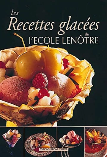 Lenotre - les recettes glacées [Livres]