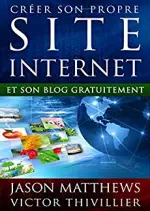 Créer son propre site internet et son blog gratuitement  [Livres]