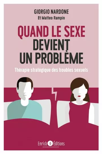 QUAND LE SEXE DEVIENT UN PROBLÈME - GIORGIO NARDONE [Livres]