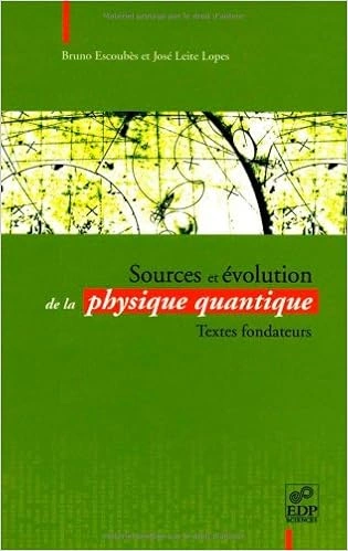 Sources et évolution de la physique quantique - J. L. Lopez et al  [Livres]