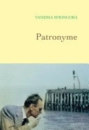 Vanessa Springora - Patronyme  [Livres]