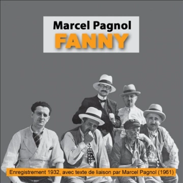 MARCEL PAGNOL - FANNY - LA TRILOGIE MARSEILLAISE 2  [AudioBooks]