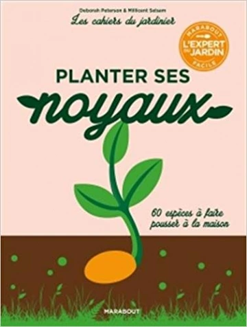 Les Cahiers du Jardinier Planter ses noyaux [Livres]