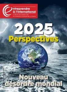 Entreprendre à l’international - Janvier-Février 2025 [Magazines]