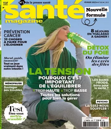 Santé Magazine N°566 – Février 2023 [Magazines]