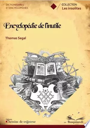 L'encyclopédie de l'inutile  [Livres]