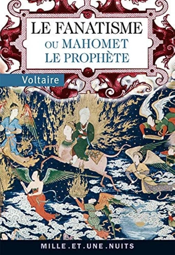 LE FANATISME OU MAHOMET LE PROPHÈTE - VOLTAIRE [Livres]