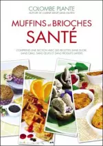 Muffins et brioches santé [Livres]