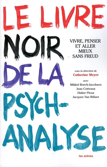 Le livre noir de la psychanalyse  [Livres]